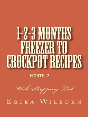 cover image of 1-2-3 Months Freezer to Crockpot Recipes